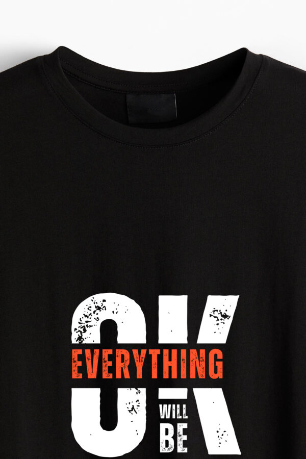 Unisex everything ok Black Pure Cotton T Shirt - Image 2